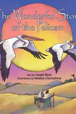 Cover of The Wonderful Story Of The Pelican