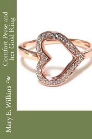 Cover of Comfort Pease and her Gold Ring