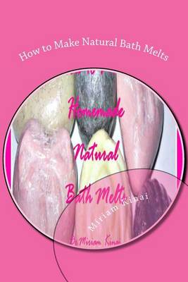 Book cover for How to Make Natural Bath Melts