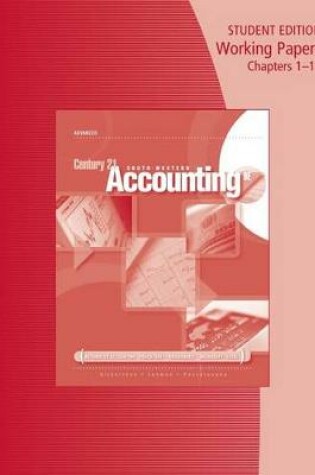 Cover of Working Papers, Chapters 1-10 for Gilbertson/Lehman/Passalacqua/Ross' Century 21 Accounting: Advanced, 9th