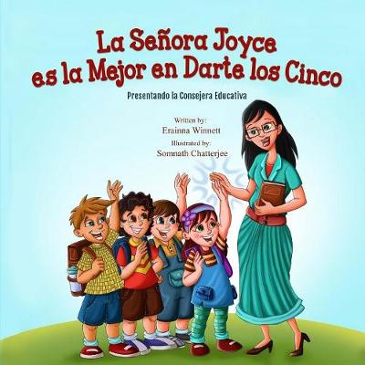 Book cover for La Senora Joyce es la Mejor en Darte los Cinco Presentando la Consejera Educativa