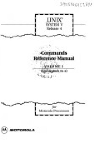 Cover of UNIX System V Release 4 Commands Reference Manual Volume 2 (Commands m-z) for Motorola Processors