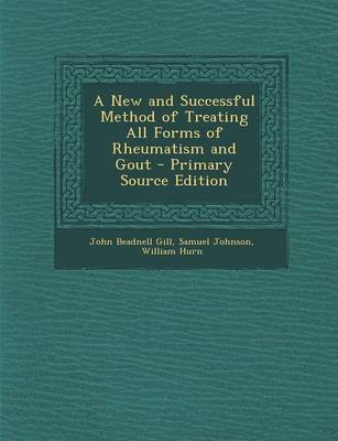 Book cover for A New and Successful Method of Treating All Forms of Rheumatism and Gout - Primary Source Edition