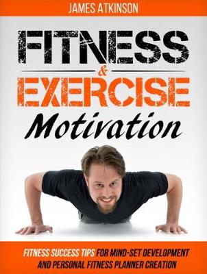 Book cover for Fitness and Exercise Motivation