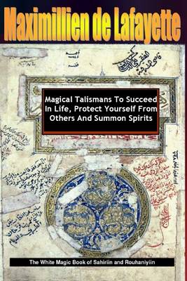 Book cover for Magical Talismans to Succeed In Life, Protect Yourself from Others and Summon Spirits