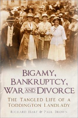 Cover of Bigamy, Bankruptcy, War and Divorce