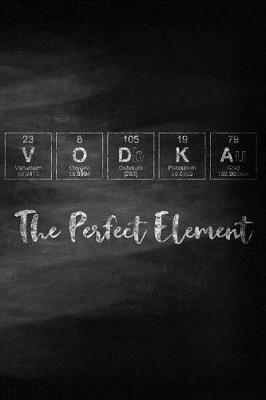 Book cover for Vodka The Perfect Element