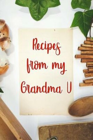 Cover of Recipes From My Grandma U