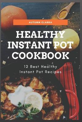 Book cover for Healthy Instant Pot Cookbook