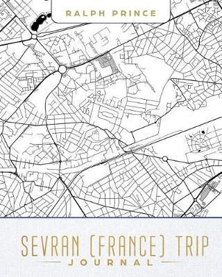 Book cover for Sevran (France) Trip Journal