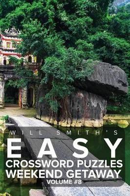 Book cover for Easy Crossword Puzzles Weekend Getaway - Volume 8