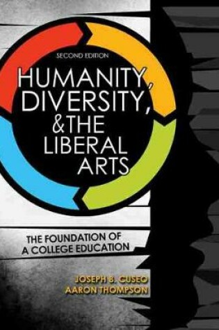 Cover of Humanity, Diversity, and The Liberal Arts: The Foundation of a College Education