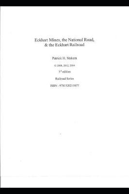 Cover of Eckhart Mines, The National Road, & the Eckhart Railroad