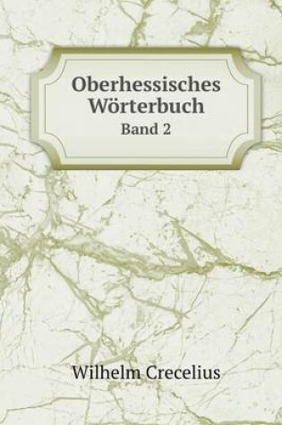 Cover of Oberhessisches Wörterbuch Band 2