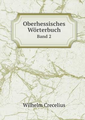 Book cover for Oberhessisches Wörterbuch Band 2