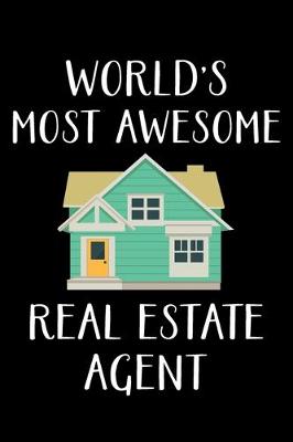 Book cover for World's Most Awesome Real Estate Agent