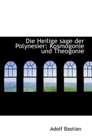 Cover of Die Heilige Sage Der Polynesier