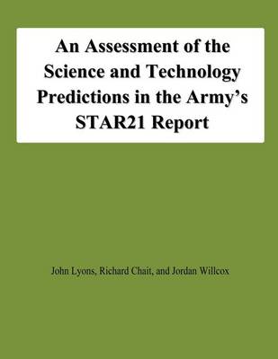 Book cover for An Assessment of the Science and Technology Predictions in the Army's STAR21 Report