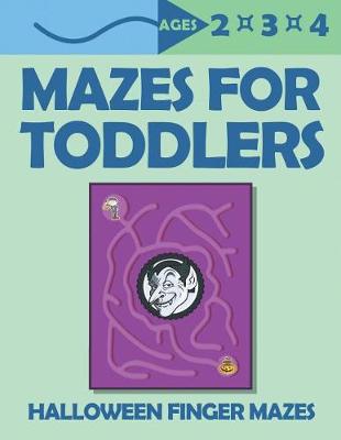 Book cover for Mazes For Toddlers