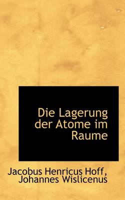 Book cover for Die Lagerung Der Atome Im Raume