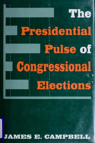 Book cover for Presidential Pulse of Congressional Elections