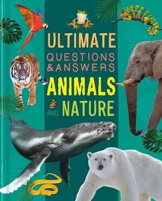 Book cover for Ultimate Questions & Answers Animals and Nature