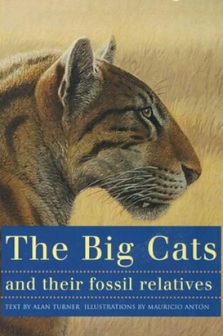 Cover of The Big Cats and Their Fossil Relatives