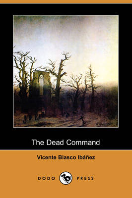 Book cover for The Dead Command (Dodo Press)