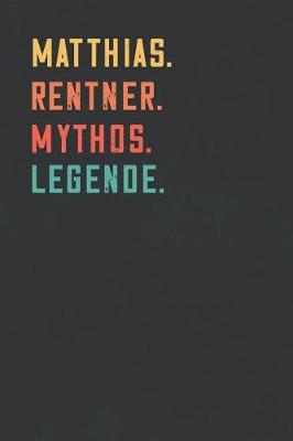 Cover of Matthias. Rentner. Mythos. Legende.