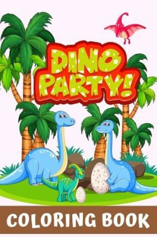 Cover of Dino Party Coloring Book