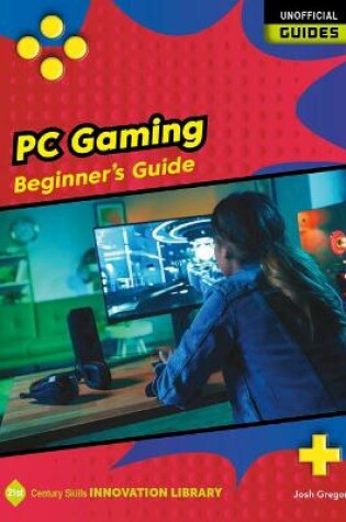 Cover of PC Gaming: Beginner's Guide