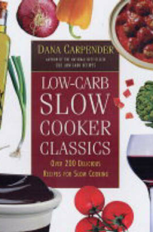 Cover of Low-carb Slow Cooker Classics