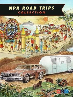 Book cover for NPR Road Trips Collection