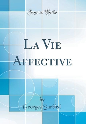 Book cover for La Vie Affective (Classic Reprint)