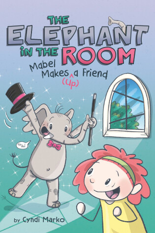 Cover of Mabel Makes (^Up) a Friend: A Graphic Novel