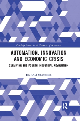 Cover of Automation, Innovation and Economic Crisis