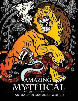 Book cover for Amazing Mythical Animals in Magical World