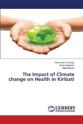 Book cover for The Impact of Climate change on Health in Kiribati