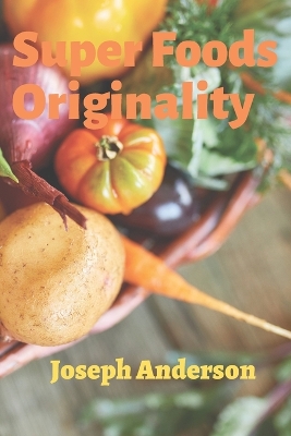 Book cover for Super Foods Originality