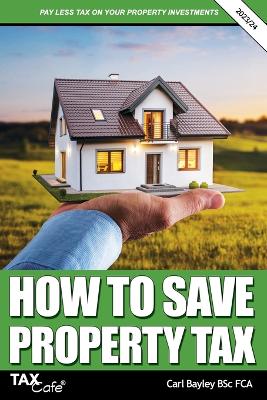 Book cover for How to Save Property Tax 2023/24