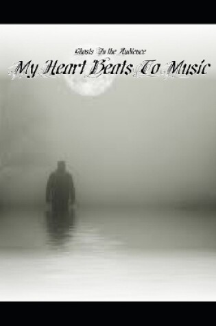 Cover of My Heart Beats to Music