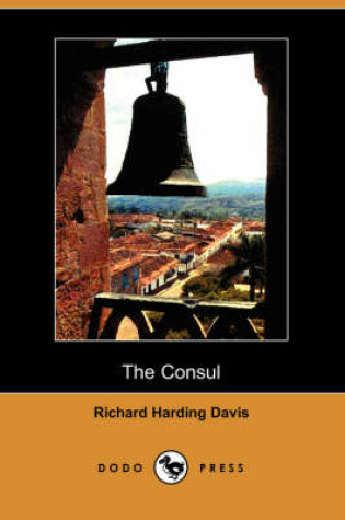 Cover of The Consul (Dodo Press)