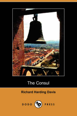 Book cover for The Consul (Dodo Press)