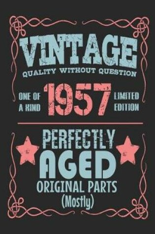 Cover of Vintage Quality Without Question One of a Kind 1957 Limited Edition Perfectly Aged Original Parts Mostly