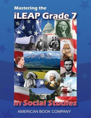 Book cover for Mastering the iLeap Grade 7 in Social Studies