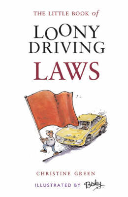Book cover for The Little Book of Loony Driving Laws