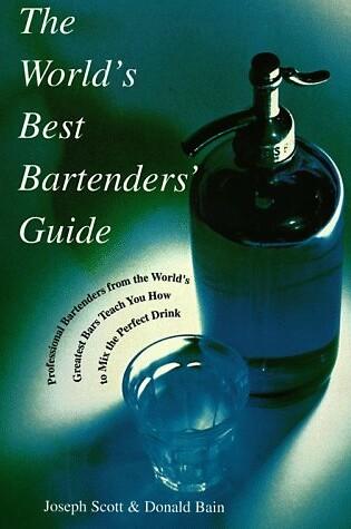 Cover of The World's Best Bartender's Guide