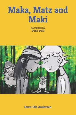 Book cover for Maka, Matz and Maki