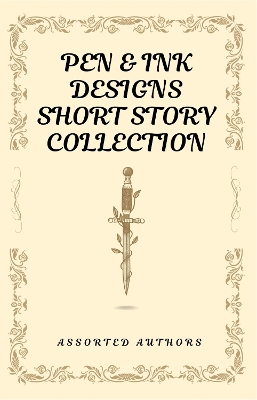 Book cover for Pen & Ink Designs Short Story Collection
