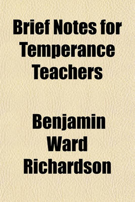 Book cover for Brief Notes for Temperance Teachers